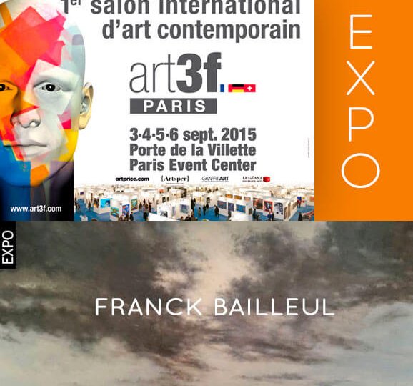 Franck Bailleul au SALON ART3F du 3 septembre au 6 septembre 2015 – Paris